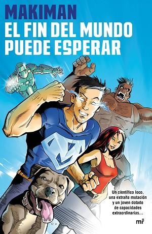 EL FIN DEL MUNDO PUEDE ESPERAR | 9788427043268 | MAKIMAN | Llibreria L'Odissea - Libreria Online de Vilafranca del Penedès - Comprar libros