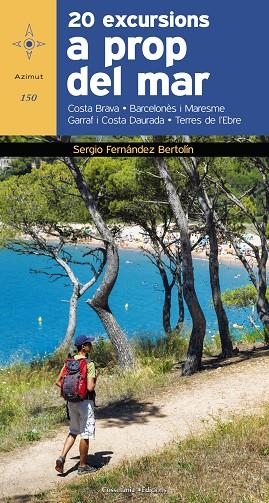 20 EXCURSIONS A PROP DEL MAR | 9788490346099 | FERNÁNDEZ BERTOLÍN, SERGIO | Llibreria L'Odissea - Libreria Online de Vilafranca del Penedès - Comprar libros