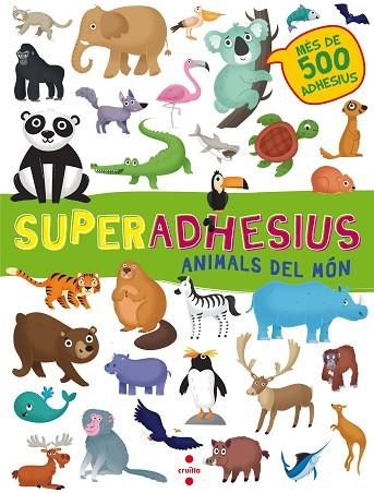 SUPERADHESIUS ANIMALS DEL MON | 9788466143202 | AA. VV. | Llibreria L'Odissea - Libreria Online de Vilafranca del Penedès - Comprar libros