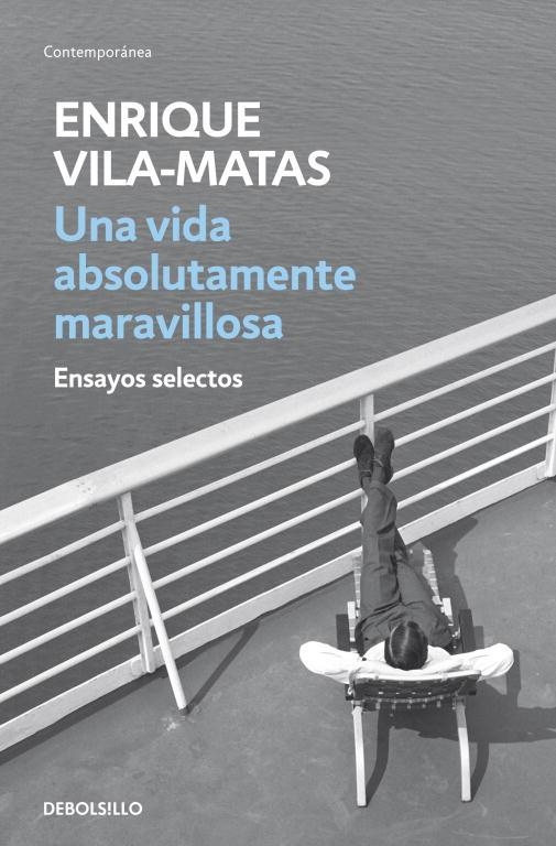 UNA VIDA ABSOLUTAMENTE MARAVILLOSA | 9788499890456 | VILA - MATAS, ENRIQUE | Llibreria Online de Vilafranca del Penedès | Comprar llibres en català
