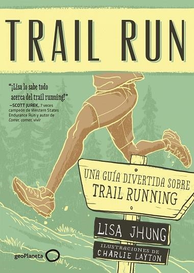 TRAIL RUN | 9788408165699 | JHUNG, LISA | Llibreria L'Odissea - Libreria Online de Vilafranca del Penedès - Comprar libros