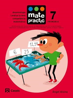 QUADERN MATEPRACTIC 7 PRIMÀRIA | 9788421858400 | ALSINA PASTELLS, ÀNGEL | Llibreria L'Odissea - Libreria Online de Vilafranca del Penedès - Comprar libros