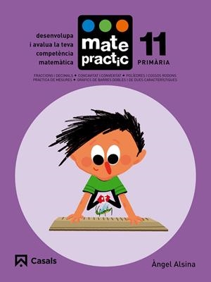 QUADERN MATEPRACTIC 11 PRIMÀRIA | 9788421858448 | ALSINA PASTELLS, ÀNGEL | Llibreria L'Odissea - Libreria Online de Vilafranca del Penedès - Comprar libros