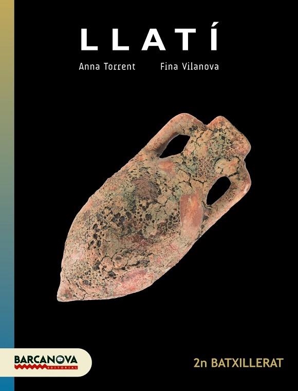 LLATÍ 2 BATXILLERAT. LLIBRE DE L ' ALUMNE | 9788448941895 | TORRENT, ANNA/VILANOVA, FINA | Llibreria L'Odissea - Libreria Online de Vilafranca del Penedès - Comprar libros