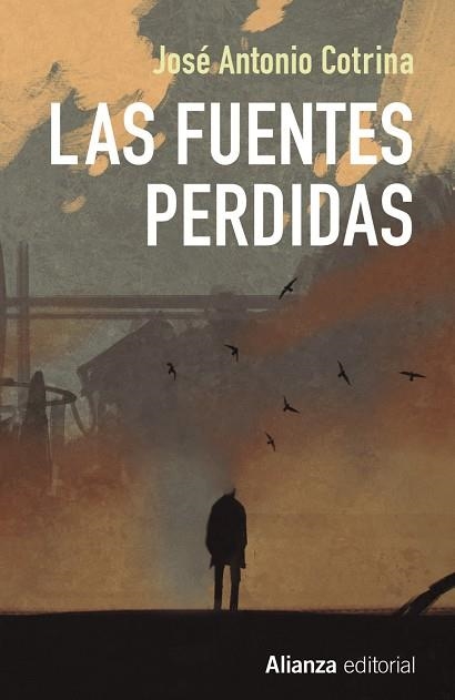LAS FUENTES PERDIDAS | 9788491047766 | COTRINA, JOSÉ ANTONIO | Llibreria L'Odissea - Libreria Online de Vilafranca del Penedès - Comprar libros
