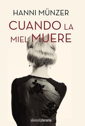 CUANDO LA MIEL MUERE | 9788491047667 | MÜNZER, HANNI | Llibreria Online de Vilafranca del Penedès | Comprar llibres en català