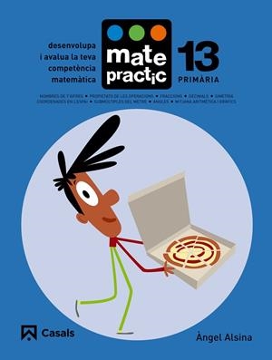 MATEPRACTIC 13 PRIMÀRIA | 9788421858462 | ALSINA PASTELLS, ÀNGEL | Llibreria L'Odissea - Libreria Online de Vilafranca del Penedès - Comprar libros