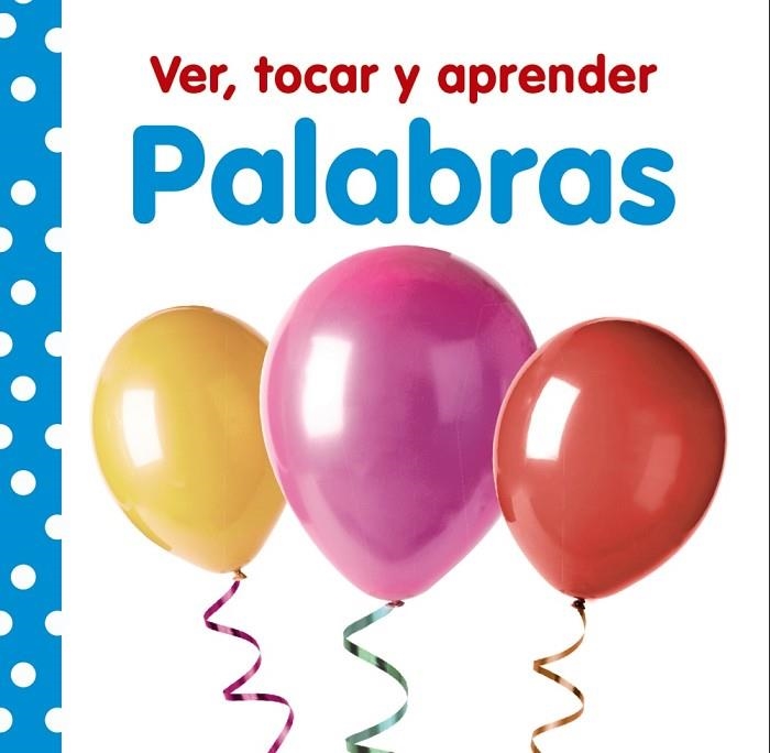 VER TOCAR Y APRENDER PALABRAS | 9788469621004 | VV. AA./VARIOS | Llibreria L'Odissea - Libreria Online de Vilafranca del Penedès - Comprar libros