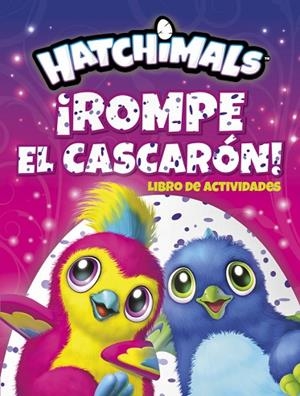 HATCHIMALS ROMPE EL CASCARON | 9788437201672 | AA. VV. | Llibreria Online de Vilafranca del Penedès | Comprar llibres en català