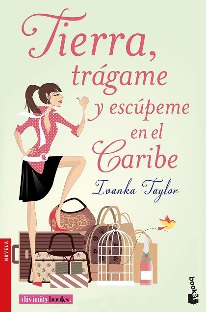 TIERRA TRÁGAME Y ESCÚPEME EN EL CARIBE | 9788427043664 | TAYLOR, IVANKA | Llibreria L'Odissea - Libreria Online de Vilafranca del Penedès - Comprar libros