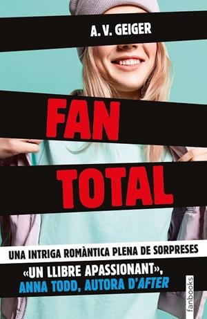 FAN TOTAL | 9788416716432 | GEIGER, A.V. | Llibreria L'Odissea - Libreria Online de Vilafranca del Penedès - Comprar libros