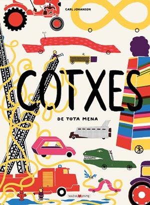 COTXES DE TOTA MENA | 9788416690947 | JOHANSON, CARL | Llibreria L'Odissea - Libreria Online de Vilafranca del Penedès - Comprar libros