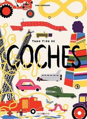 TODO TIPO DE COCHES | 9788416690794 | JOHANSON, CARL | Llibreria L'Odissea - Libreria Online de Vilafranca del Penedès - Comprar libros