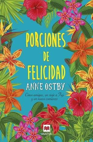 PORCIONES DE FELICIDAD | 9788416690930 | OSTBY, ANNE | Llibreria L'Odissea - Libreria Online de Vilafranca del Penedès - Comprar libros