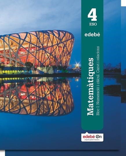 MATEMÀTIQUES 4 | 9788468316512 | EDEBÉ, OBRA COLECTIVA | Llibreria L'Odissea - Libreria Online de Vilafranca del Penedès - Comprar libros
