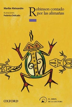 ROBINSON CONTADO POR LAS ALIMAÑAS | 9788467360431 | ALEIXANDRE, MARILAR | Llibreria L'Odissea - Libreria Online de Vilafranca del Penedès - Comprar libros