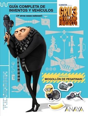 GRU 3 GUÍA COMPLETA DE INVENTOS Y VEHÍCULOS  | 9788469834220 | STUDIOS LICENSING, UNIVERSAL | Llibreria L'Odissea - Libreria Online de Vilafranca del Penedès - Comprar libros