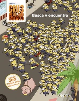 GRU 3 BUSCA Y ENCUENTRA | 9788469834237 | STUDIOS LICENSING, UNIVERSAL | Llibreria L'Odissea - Libreria Online de Vilafranca del Penedès - Comprar libros