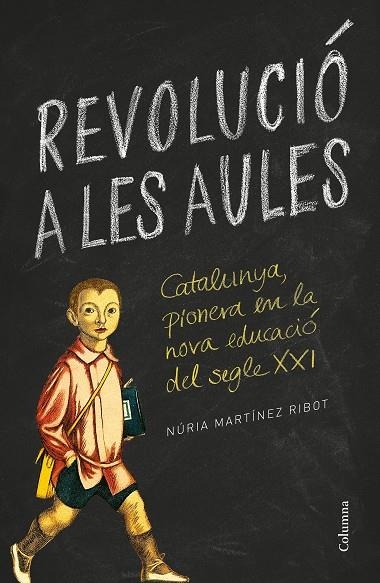 REVOLUCIÓ A LES AULES | 9788466422895 | MARTÍNEZ RIBOT, NÚRIA | Llibreria L'Odissea - Libreria Online de Vilafranca del Penedès - Comprar libros