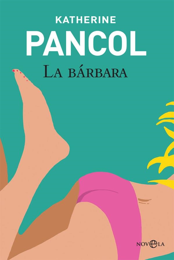 LA BÁRBARA | 9788490604991 | PANCOL, KATHERINE | Llibreria L'Odissea - Libreria Online de Vilafranca del Penedès - Comprar libros