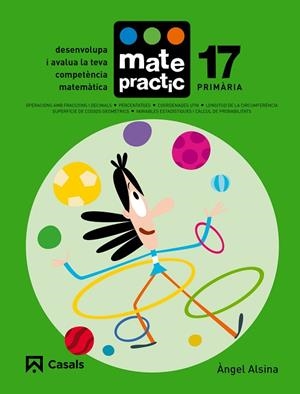 QUADERN MATEPRACTIC 17 PRIMÀRIA | 9788421858509 | ALSINA PASTELLS, ÀNGEL | Llibreria L'Odissea - Libreria Online de Vilafranca del Penedès - Comprar libros