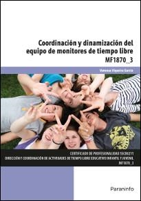 COORDINACIÓN Y DINAMIZACIÓN DEL EQUIPO DE MONITORES DE TIEMPO LIBRE | 9788428339216 | VIQUEIRA GARCÍA, VANESSA | Llibreria L'Odissea - Libreria Online de Vilafranca del Penedès - Comprar libros