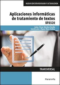 APLICACIONES INFORMÁTICAS DE TRATAMIENTO DE TEXTOS. MICROSOFT WORD 2016 | 9788428396790 | SÁNCHEZ ESTELLA, ÓSCAR | Llibreria L'Odissea - Libreria Online de Vilafranca del Penedès - Comprar libros