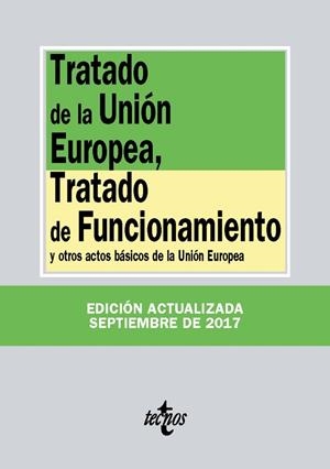 TRATADO DE LA UNIÓN EUROPEA TRATADO DE FUNCIONAMIENTO | 9788430971862 | EDITORIAL TECNOS | Llibreria L'Odissea - Libreria Online de Vilafranca del Penedès - Comprar libros