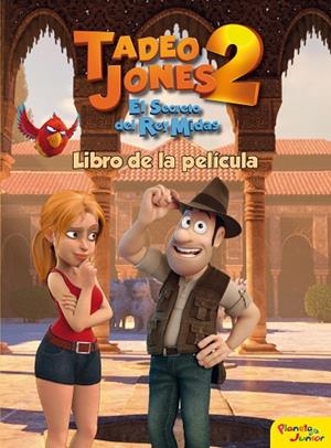 TADEO JONES 2 LIBRO DE LA PELÍCULA | 9788408175841 | MEDIASET ESPAÑA COMUNICACIÓN | Llibreria Online de Vilafranca del Penedès | Comprar llibres en català