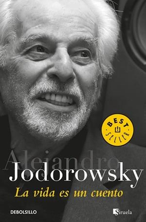 LA VIDA ES UN CUENTO | 9788466341646 | JODOROWSKY, ALEJANDRO | Llibreria Online de Vilafranca del Penedès | Comprar llibres en català