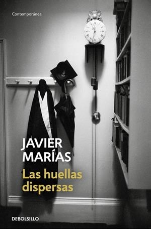 LAS HUELLAS DISPERSAS | 9788466341578 | MARÍAS, JAVIER | Llibreria L'Odissea - Libreria Online de Vilafranca del Penedès - Comprar libros