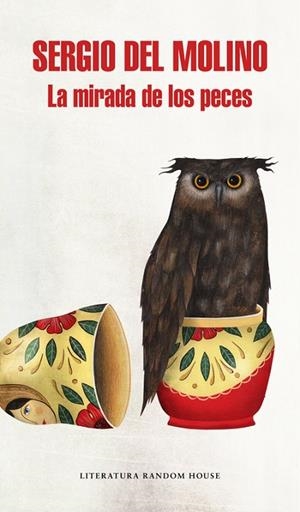 LA MIRADA DE LOS PECES | 9788439733263 | DEL MOLINO, SERGIO | Llibreria L'Odissea - Libreria Online de Vilafranca del Penedès - Comprar libros