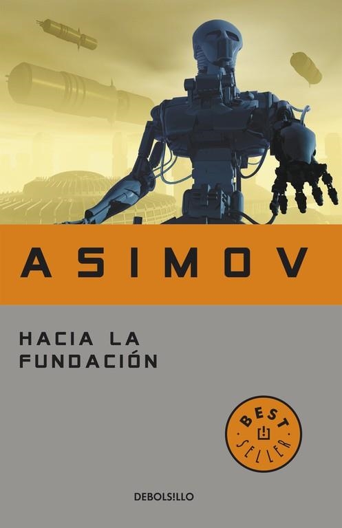 HACIA LA FUNDACIÓN (CICLO DE LA FUNDACIÓN 2) | 9788497597692 | ASIMOV, ISAAC  | Llibreria Online de Vilafranca del Penedès | Comprar llibres en català