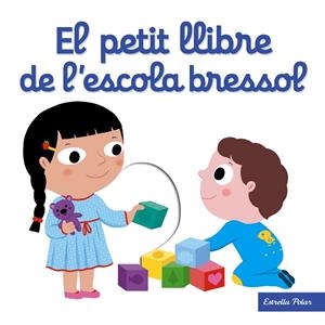 EL PETIT LLIBRE DE L'ESCOLA BRESSOL | 9788491371205 | CHOUX, NATHALIE | Llibreria L'Odissea - Libreria Online de Vilafranca del Penedès - Comprar libros