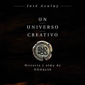 UN UNIVERSO CREATIVO | 9788498754469 | AZULAY AZULAY, JOSÉ | Llibreria L'Odissea - Libreria Online de Vilafranca del Penedès - Comprar libros