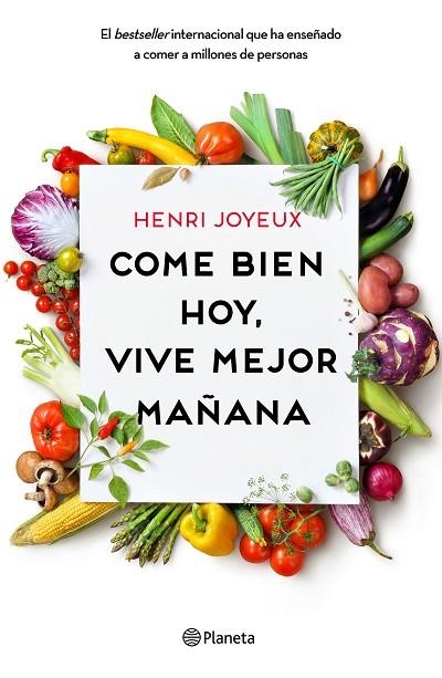 COME BIEN HOY VIVE MEJOR MAÑANA | 9788408175339 | JOYEUX, HENRI | Llibreria L'Odissea - Libreria Online de Vilafranca del Penedès - Comprar libros