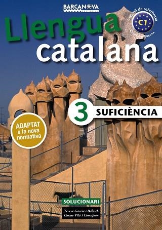 SUFICIÈNCIA 3 SOLUCIONARI | 9788448941901 | GARCIA, TERESA/VILÀ, CARME | Llibreria L'Odissea - Libreria Online de Vilafranca del Penedès - Comprar libros