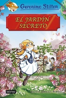 EL JARDÍN SECRETO | 9788408174608 | STILTON, GERONIMO | Llibreria L'Odissea - Libreria Online de Vilafranca del Penedès - Comprar libros