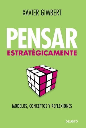 PENSAR ESTRATÉGICAMENTE | 9788423428076 | GIMBERT RAFOLS, XAVIER | Llibreria L'Odissea - Libreria Online de Vilafranca del Penedès - Comprar libros
