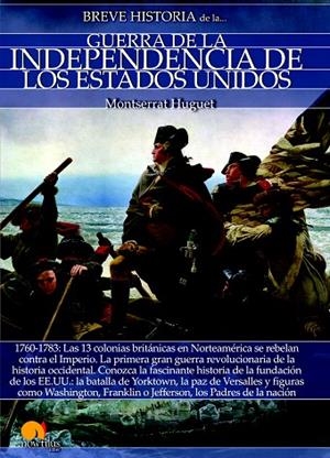 BREVE HISTORIA DE LA GUERRA DE LA INDEPENDENCIA DE LOS EE. UU. | 9788499678955 | HUGUET SANTOS, MONTSERRAT | Llibreria L'Odissea - Libreria Online de Vilafranca del Penedès - Comprar libros