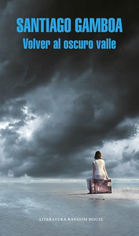 VOLVER AL OSCURO VALLE | 9788439733898 | GAMBOA, SANTIAGO | Llibreria L'Odissea - Libreria Online de Vilafranca del Penedès - Comprar libros