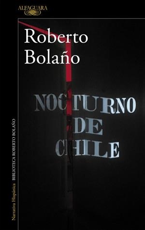 NOCTURNO DE CHILE | 9788420426723 | BOLAÑO, ROBERTO | Llibreria Online de Vilafranca del Penedès | Comprar llibres en català