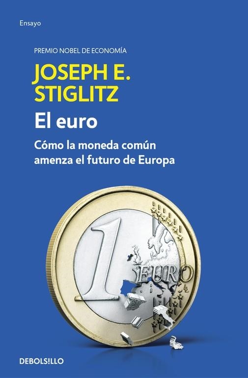 EL EURO | 9788466341585 | STIGLITZ, JOSEPH E.  | Llibreria Online de Vilafranca del Penedès | Comprar llibres en català