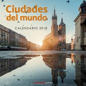 CALENDARIO CIUDADES DEL MUNDO 2018 | 9788448023607 | AA. VV. | Llibreria Online de Vilafranca del Penedès | Comprar llibres en català