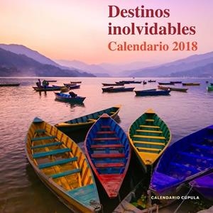 CALENDADIO DESTINOS INOLVIDABLES 2018 | 9788448023485 | AA. VV. | Llibreria Online de Vilafranca del Penedès | Comprar llibres en català