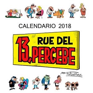 CALENDARIO 13 RUE DEL PERCEBE 2018 | 9788448023430 | IBÁÑEZ, FRANCISCO | Llibreria Online de Vilafranca del Penedès | Comprar llibres en català