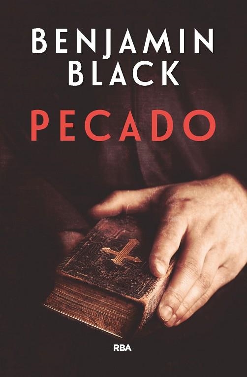 PECADO ( PREMIO NOVELA POLICÍACA RBA 2017 ) | 9788490568613 | BLACK , BENJAMIN | Llibreria L'Odissea - Libreria Online de Vilafranca del Penedès - Comprar libros