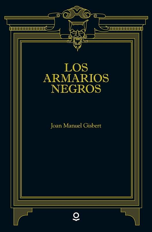 LOS ARMARIOS NEGROS | 9788491221432 | GISBERT, JOAN MANUEL | Llibreria L'Odissea - Libreria Online de Vilafranca del Penedès - Comprar libros