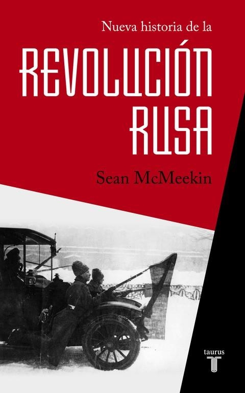 NUEVA HISTORIA DE LA REVOLUCIÓN RUSA | 9788430618408 | MCMEEKIN, SEAN | Llibreria L'Odissea - Libreria Online de Vilafranca del Penedès - Comprar libros
