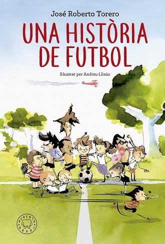 UNA HISTÒRIA DE FUTBOL | 9788417059200 | TORERO, JOSÉ ROBERTO | Llibreria L'Odissea - Libreria Online de Vilafranca del Penedès - Comprar libros